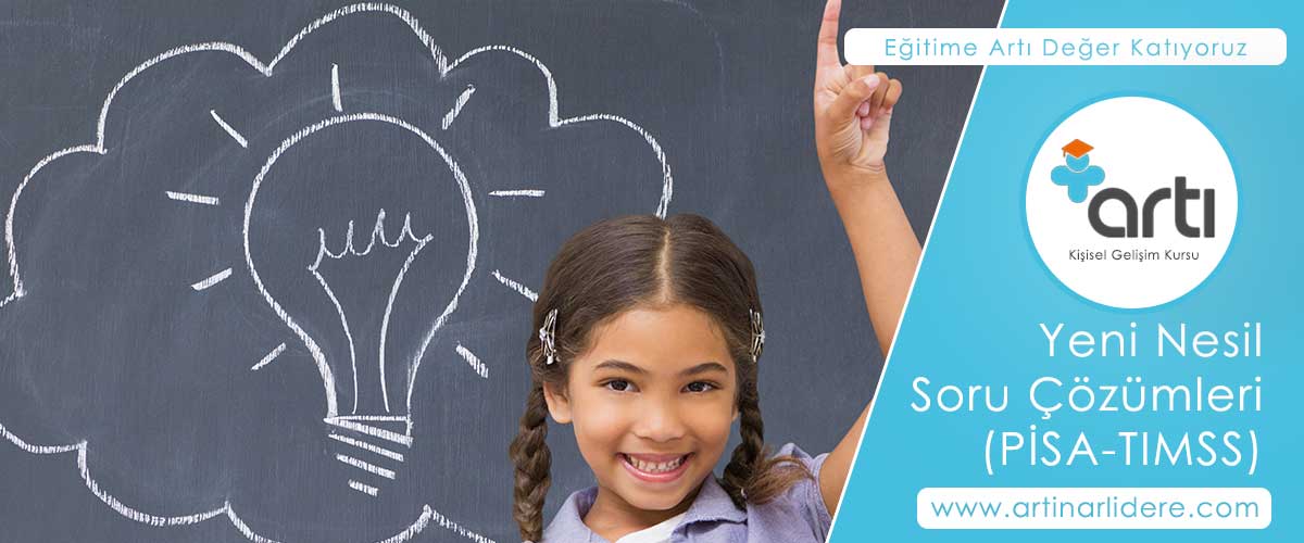Yeni Nesil Soru Çözümleri (PİSA-TIMSS)